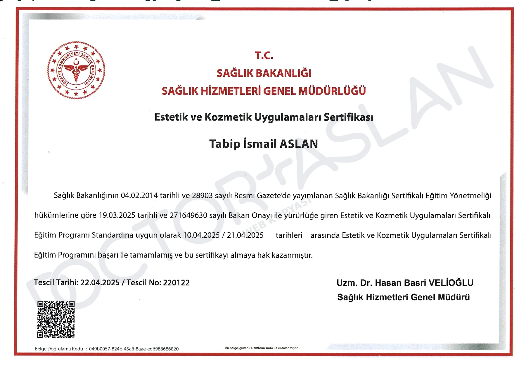 Dr. İsmail Aslan’ın Sağlık Bakanlığı onaylı 2025 tarihli Estetik ve Kozmetik Uygulamaları Sertifikası